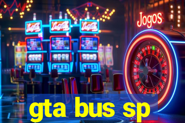 gta bus sp